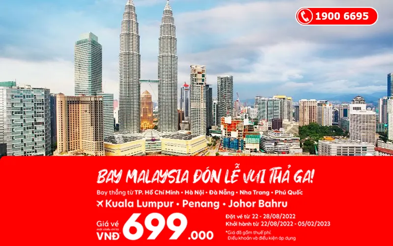 Ưu đãi vé máy bay đi Malaysia giá chỉ từ 699.000 VNĐ cùng AirAsia